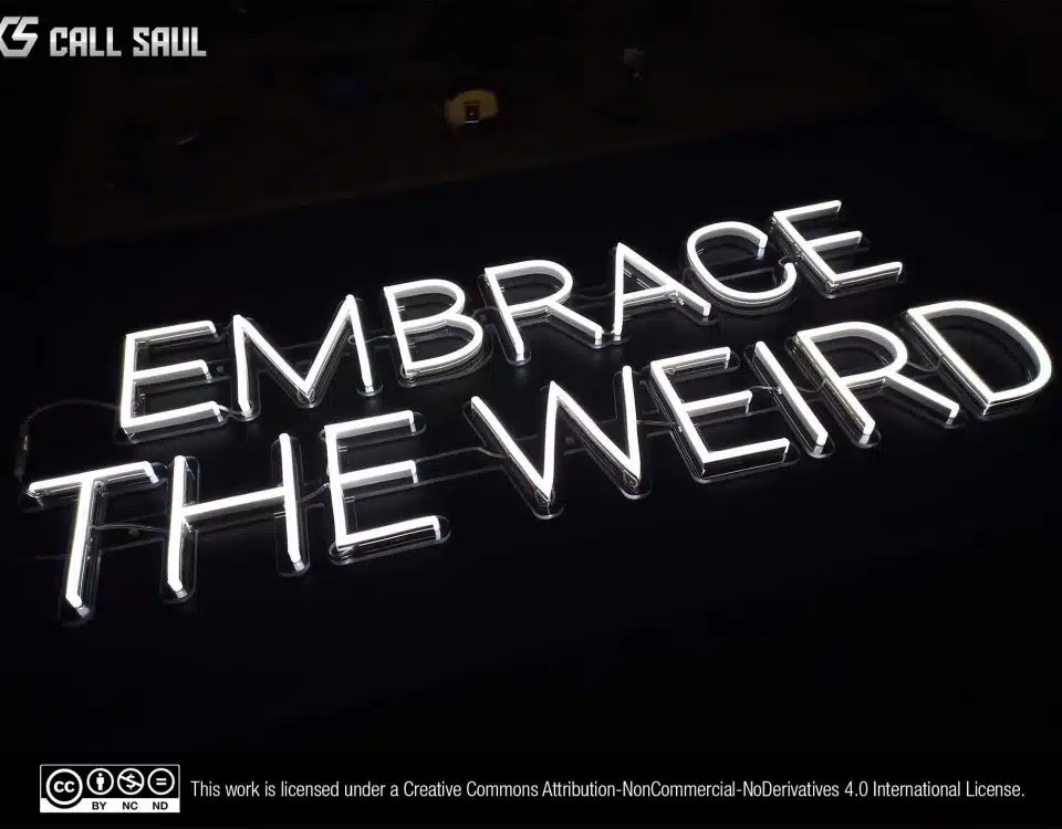 Embrace the Weird White Color LED Neon Sign