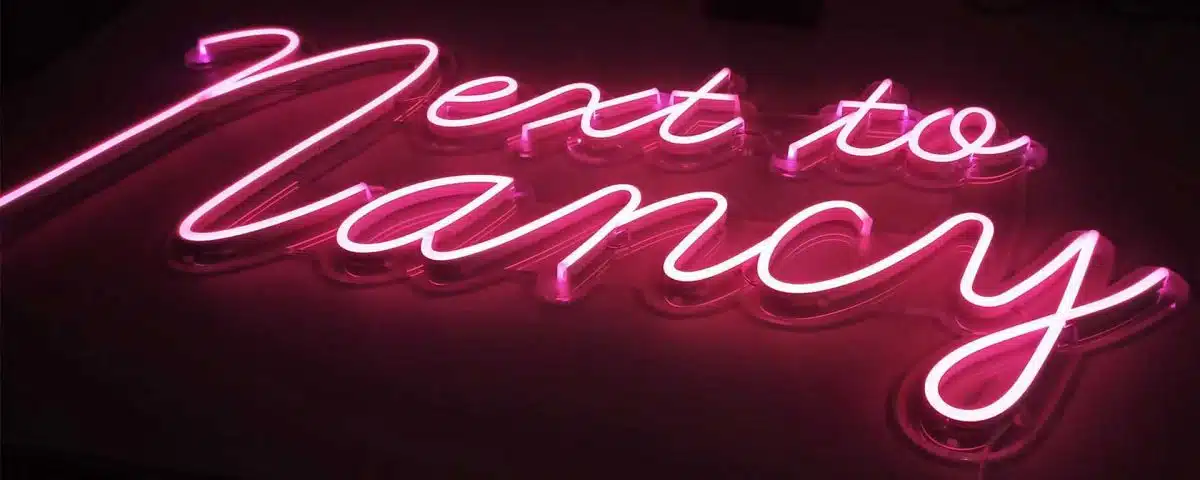 Next to Nancy Pink Color LED Neon Sign