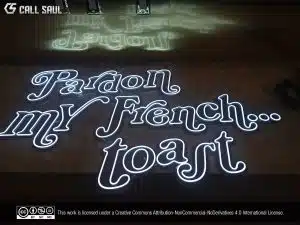 Pardon My French... Toast Cool White Color LED Neon Sign