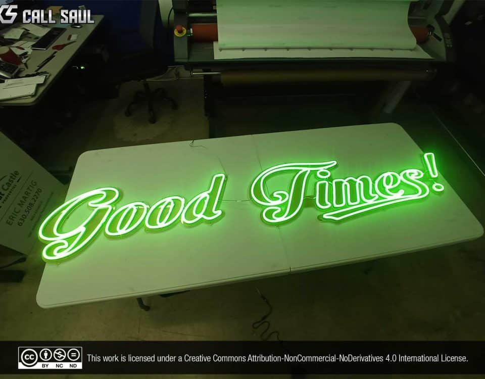 Good Times! Green Color LED Neon Sign