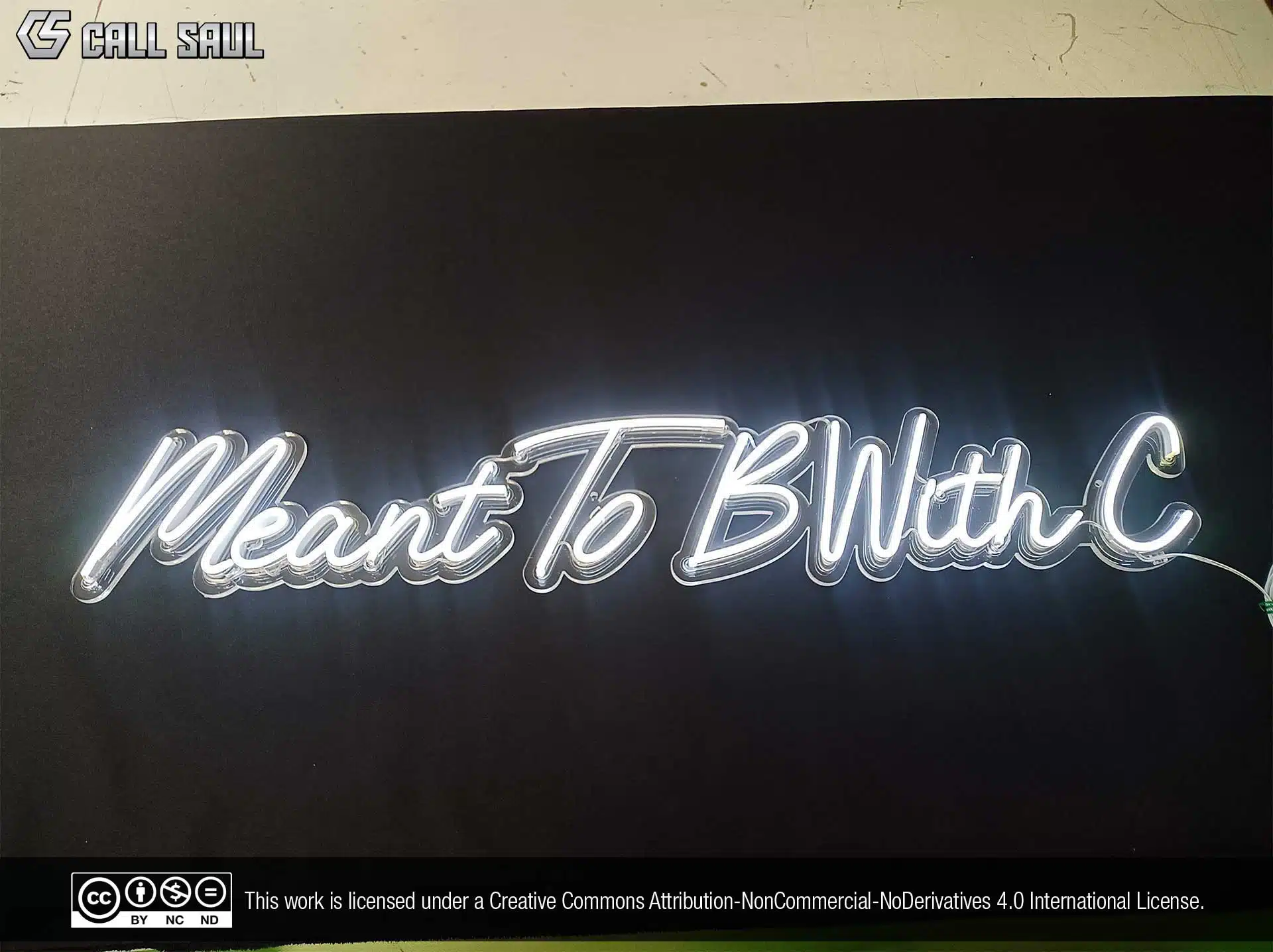 Meant To B With C White Color LED Neon Sign