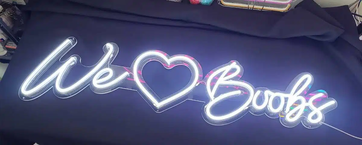 We Love Boobs LED Neon Sign White Color